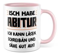 Abitur Tasse avec inscription en allemand « Geschenk Isch habe Abitur ich kann läsen, schreibän und sähe gut aus! » Tasse à café 330 ml en céramique - Diplôme Matura Étudiant Humour