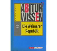 Abitur Wissen . Die Weimarer Republik