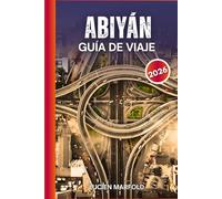 Abiyán Guía de viaje 2026: Todo lo que debes ver, hacer y probar en Abiyán 2026
