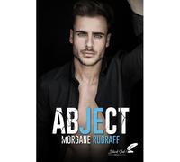 Abject - Morgane Rugraff - BLACK INK EDITIONS - broché - Roman