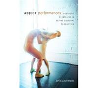 Abject Performances by Leticia Alvarado Inconnu (Auteur)
