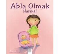 Abla Olmak Harika