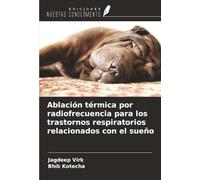 Ablación térmica por radiofrecuencia para los trastornos respiratorios relacionados con el sueño