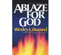 Ablaze for God: How to Become a Truly Spirit-Filled Leader