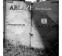 ABLAZE - Terre Nouvelle
