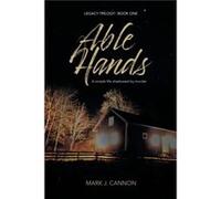 Able Hands by Mark Cannon Mark Cannon (Auteur)