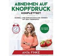 Abnehmen auf Knopfdruck Komplettset Das groe 3 in 1 Buch Schnell und einfach schlank werden mit dem Thermomix - Anja Finke - Insios - Livre en Anglais Anja FinkeAnja Finke (Auteur)