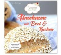 Abnehmen mit Brot & Kuchen | Güldane Altekrüger Güldane AltekrügerGüldane Altekrüger (Auteur)