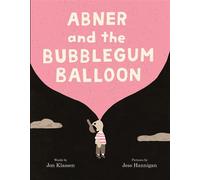 Abner and the Bubblegum Balloon - Jon Klassen - Orchard Books - ebook (ePub) - Livre
