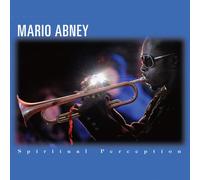 Abney, Mario - Spiritual Perception