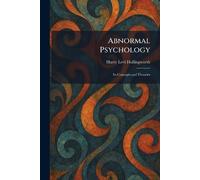 Abnormal Psychology: Its Concepts and Theories