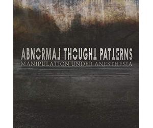 Abnormal Thought Patterns - Manipulation Under..