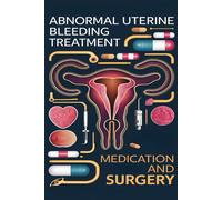 Abnormal Uterine Bleeding Treatment - Medication And Surgery: Several Treatment Options Are Available For Abnormal Uterine Bleeding. Healthcare ... Before Going Down The Surgical Route.