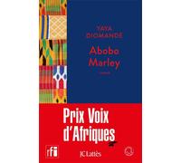 Abobo Marley - Diomandé Yaya - Lattes - broché - Roman