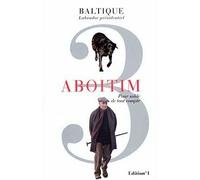 Aboitim - t.III Pour solde de tout compte - Baltique - Editions N.1 - broché - Livre