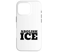 Abolir Ice | Immigration Justice Activism Coque pour iPhone 16 Pro