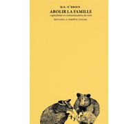 Abolir la famille (NED 2026) Capitalisme et communisation du soin - M.E. O'Brien - La Tempete Editions - Poche - Essai
