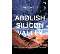 Abolir la Silicon Valley
