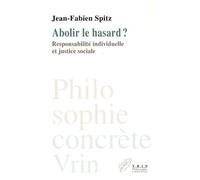 Abolir Le Hasard ? - Responsabilité Individuelle Et Justice Sociale
