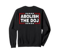 Abolir Le ministère de la Justice (DOJ) Sweatshirt