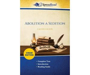 Abolition a Sedition (Cram Edition)