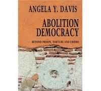 Abolition Democracy Open Media Series by Angela Y Davis Angela Y. Davis (Auteur)