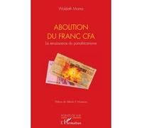 Abolition du Franc CFA La renaissance du panafricanisme - Wuldath Mama - L'harmattan - broché - Etude