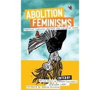 Abolition Feminisms Vol. II Abolition Feminisms Vol. II (Auteur)