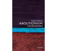 Abolitionism: A Very Short Introduction