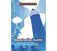 Abomination Vaults A Pathfinder Novel - Erik Scott De Bie - Paizo, Inc. - ebook (ePub) - Livre