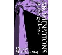 Abominations at the Gallows