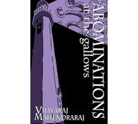 Abominations at the Gallows