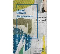 Abominations Lionel Shriver (Auteur), Catherine Gibert (Traduction)