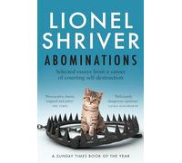 Abominations: Selected Essays from a Career of Courting Self-Destruction