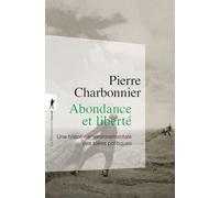 Abondance et liberté: Une histoire environnementale des idées politiques