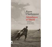 Abondance Et Liberté - Une Histoire Environnementale Des Idées Politiques