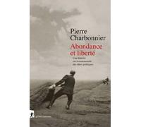 Abondance Et Liberté - Une Histoire Environnementale Des Idées Politiques