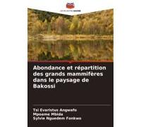 Abondance Et Répartition Des Grands Mammifères Dans Le Paysage De Bakossi