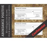 ABONDANCE POSITIVE - 30 Chèques en blanc pour Manifester vos Rêves: Chéquier confidentiel de chèques à remplir lors de chaque Nouvelle Lune | Journal ... financière | Idéal pour concrétiser ses vœux