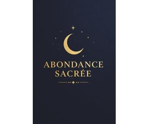 ABONDANCE SACRÉE: Carnet de notes pointillé pour écrire, manifester et s’exprimer librement