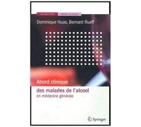 Abord Clinique Des Malades De L'alcool En Médecine Générale