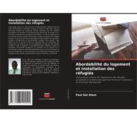 Abordabilité Du Logement Et Installation Des Réfugiés