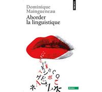 Aborder la linguistique