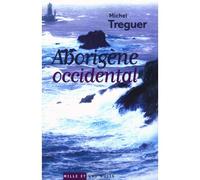 Aborigène occidental - Michel Treguer - Mille Et Une Nuits - broché - Essai
