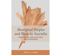 Aboriginal Peoples And Birds In Australia
