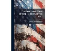 Aboriginal Urn-Burial in the United States
