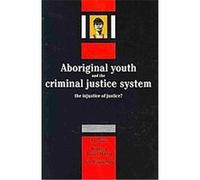 Aboriginal Youth and the Criminal Justice System Fay Gale, Joy Wundersitz, Rebecca Bailey-Harris (Auteur)