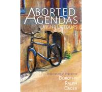 Aborted Agendas: Divine Detours