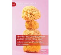 Abortion And Contraception In Modern Greece, 1830-1967