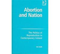 Abortion And Nation Lisa Smyth (Auteur)